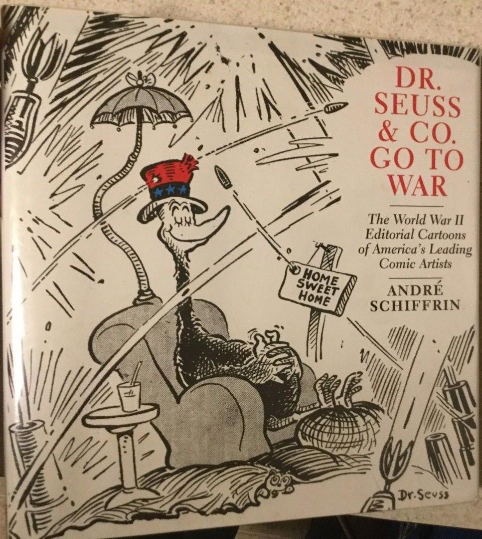 Cover Dr. Seuss & CO. Go to War (Dr. Seuss' book about the Holocaust)