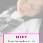 Kars4Kids Safety App alert screen showing a sleeping baby in car seat with message: Alert! Remember to take your child from the car!